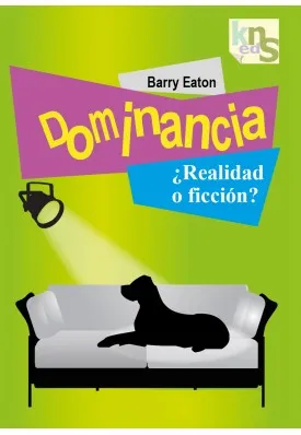 Dominancia ¿Realidad o ficción?