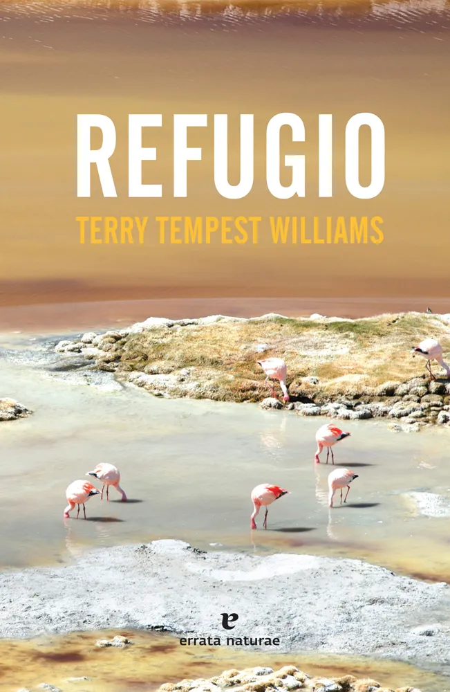 Refugio.Terry Tempest Williams.