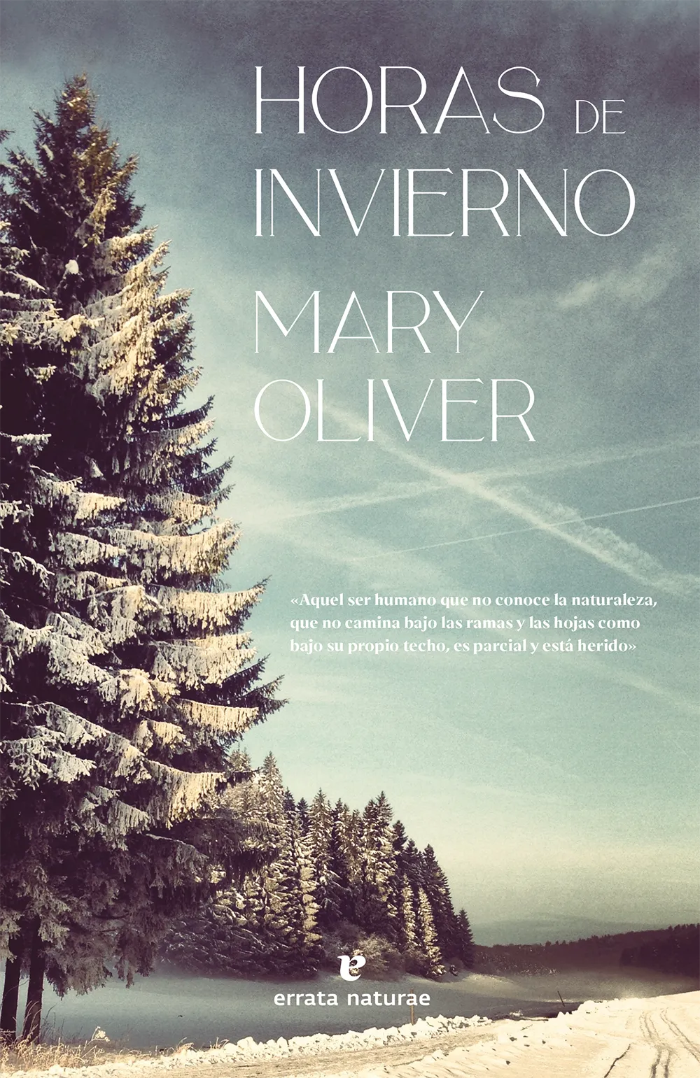 Horas de invierno. Mary Oliver.