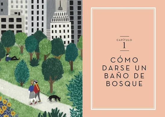  Disfruta de un baño de bosque: Cómo despejar tu mente y tus sentidos. Melanie Choukas-Bradley. 