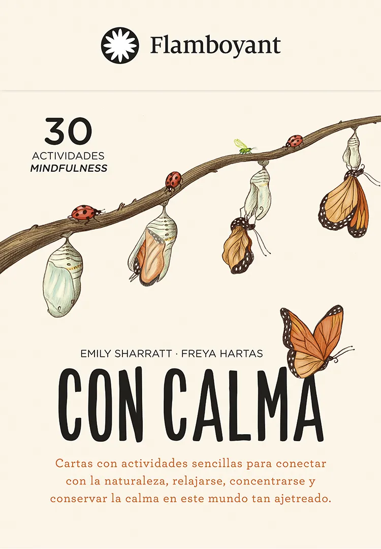 Con calma. 30 actividades Mindfulness. Emily Sharratt / Freya Hartas. (Cartas)